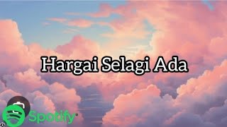 Download lagu Ziell ferdian - Hargai Selagi Ada mp3 Download lagu Ziell ferdian - Hargai Selagi Ada mp3