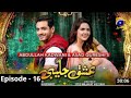 Ishq Jalebi Episode 16 | HAR PAL GEO | 29th April 2021 | Ishq Jalebi Drama 16 Episode