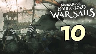 Fighting With The KING In LARGEST Battle Yet! - War Sails (Ep. 10)