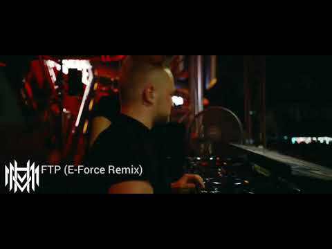FTP - Warface (E-Force Remix).