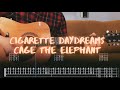 Cigarette Daydreams Cage the Elephant Cover / Guitar Tab / Lesson / Tutorial