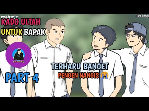 Animasi Sekolah - KADO ULTAH UNTUK BAPAK ( Yot kasih kado untuk bapak ) Part 4 #fansdhotdesign