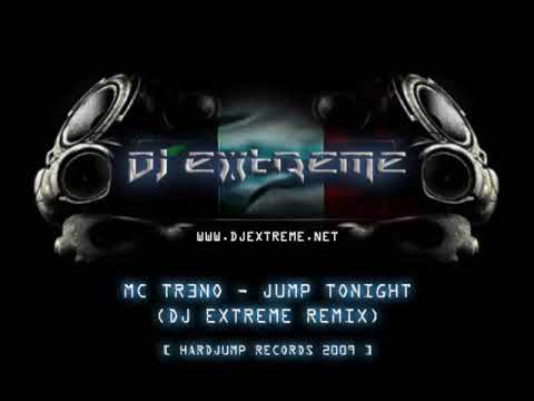 Mc Tr3no - Jump Tonight (DJ Extreme Remix)