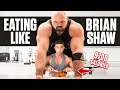 I ate like the WORLD'S STRONGEST MAN for 24 Hours | 9700 CALORIES (Brian Shaw’s Diet)