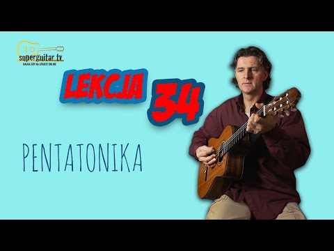 Lekcja 34. #Nauka gry na gitarze. Podstawy. Pentatonika.