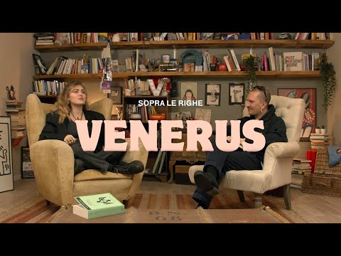 Sopra Le Righe, VENERUS