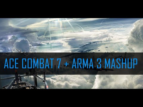 [Ace Combat 7 x ARMA 3 Mashup] Pipeline to War