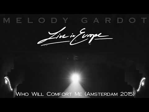 Melody Gardot - Who Will Comfort Me (Live In Amsterdam - 2015) [Official Audio]