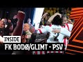 Awayday party ? + the best match footage ? | INSIDE FK Bodø/Glimt - PSV