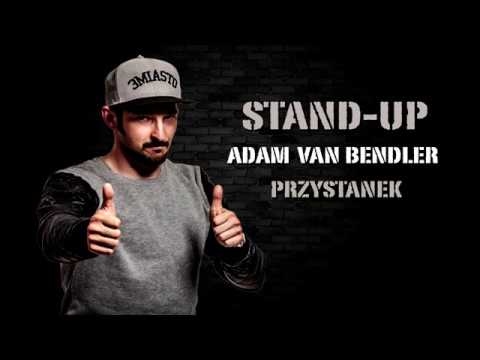 Adam Van Bendler - Przystanek i Blachareczka STAND-UP