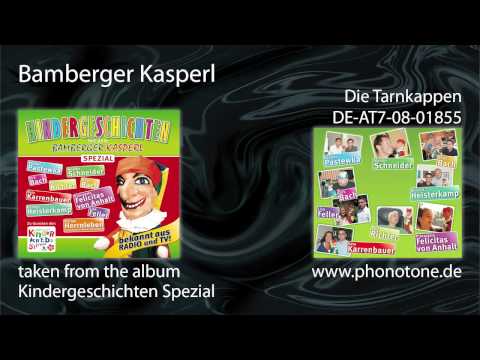 Bamberger Kasperl - Die Tarnkappen (mit Prinzessin Felicitas von Anhalt, „Maddin" Schneider)