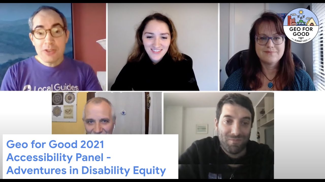 Geo for Good 2021 : Accessibility Panel - Adventures in Disability Equity