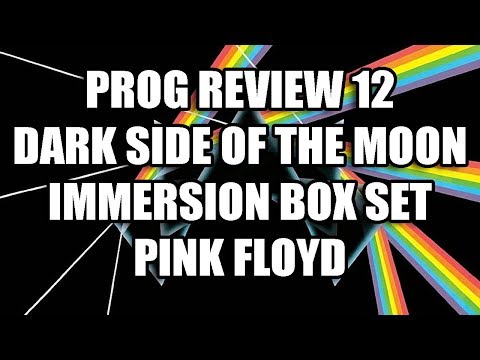 Prog Review 12 - Pink Floyd - Dark Side of the Moon Immersion Box Set