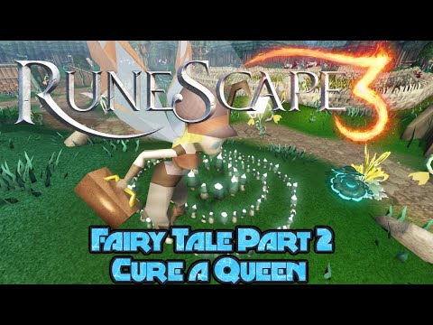 RS3 Quest Guide - FairyTale Part 2 - Cure a Queen (2021) - Normal Speed - Runescape 3