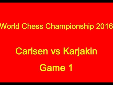 World Chess Championship 2016: Carlsen vs Karjakin Game 1