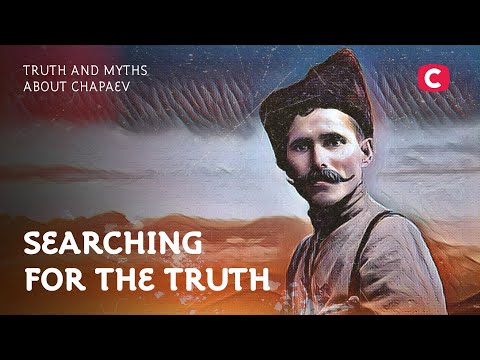 Truth and Myths about Chapaev – Searching for the Truth | History | Documentary 2022 | World History