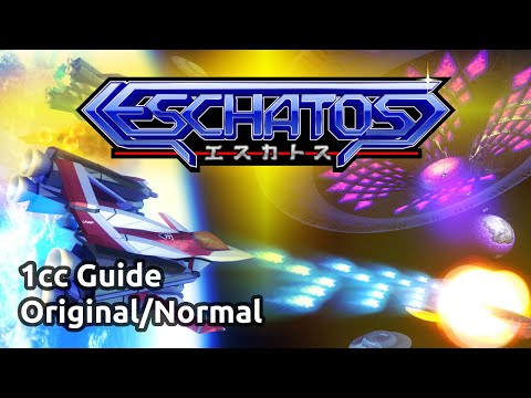 Eschatos: Beginner's Guide to 1cc Original/Normal