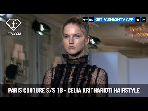 Paris Couture Spring Summer 2018 - Celia Kritharioti Hairstyle | FashionTV | FTV
