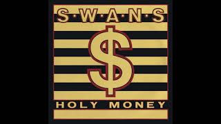 Swans – Money Is Flesh (# 2)
