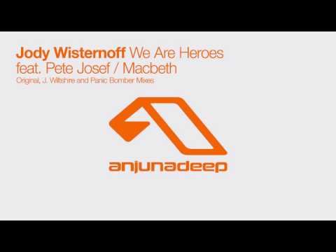 Jody Wisternoff feat. Pete Josef - We Are Heroes (Original Mix)
