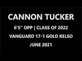 Cannon Tucker -- 6'5" Opp, Class of '22 -- June 19-20, 2021