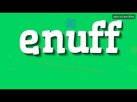 Part of a video titled ENUFF - HOW TO PRONOUNCE IT!? - YouTube