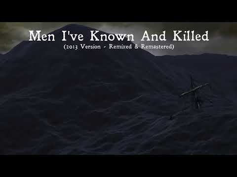 Video thumbnail for Men I’ve Known and Killed (Remixed)