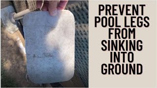 How to prevent pool legs from sinking into ground. Pool setup