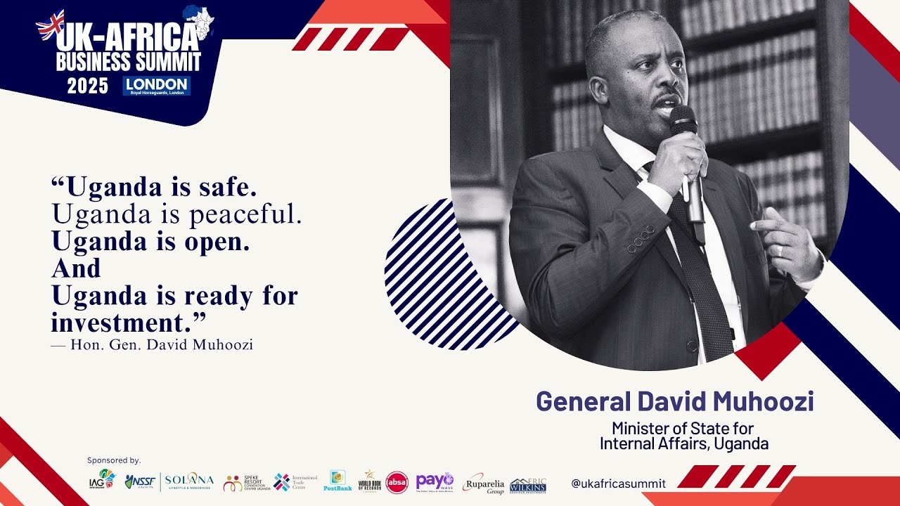 Peace, Policy & Prosperity: Uganda’s Investment Advantage #UKAfricaSummit2025