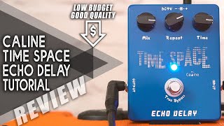 Video thumbnail for AWESOME Budget DELAY | Caline CP-17 Time Space | VIDEO REVIEW [NO TALK] by Perry Frank