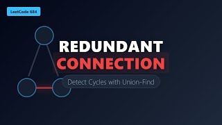 YouTube video 'Redundant Connection - LeetCode 684 - Graph Cycle Detection Explanation'