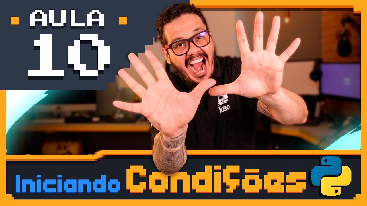 Curso Python #10 - Condições (Parte 1)
