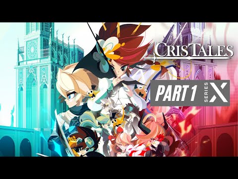 Cris Tales Series X Gameplay Walkthrough Part 1 - YouTube