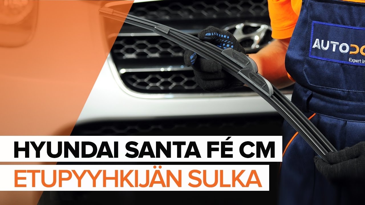 Kuinka vaihtaa pyyhkijänsulat eteen Hyundai Santa Fe CM-autoon – vaihto-ohje