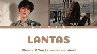 Download lagu [Nct lokal] Chenle X You - Lantas (karaoke version) | Chenle lokal mp3