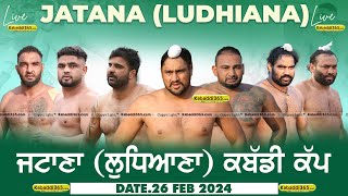 Jatana (Ludhiana) Kabaddi Cup 26 Feb 2024
