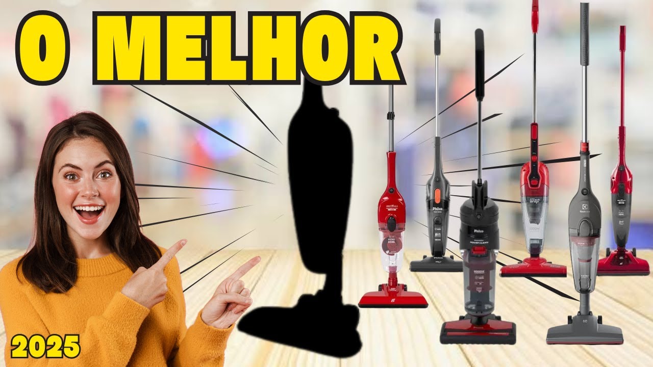 ✨ Qual o MELHOR ASPIRADOR DE PÓ VERTICAL? Descubra OS MELHORES Aspiradores de pó vertical em 2025 ✨