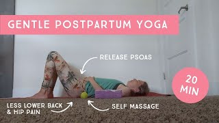 💖 Gentle postpartum yoga for tight hips, back, psoas + tennis ball self massage