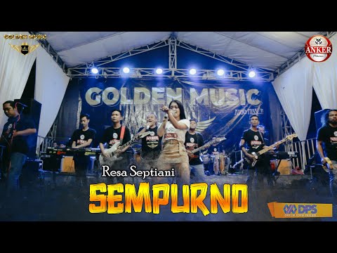 Resa - Septiani - Sempurno ( live Golden Music Bersama ANKER )