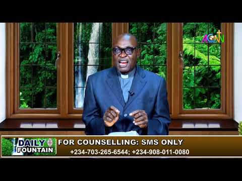 DAILY FOUNTAIN DEVOTIONAL OF MAY 09, 2022 BY THE REV'D CANON JOHN ONUEKWUSI U.
