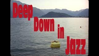 Cosmic Crooner - Deep Down In Jazz video