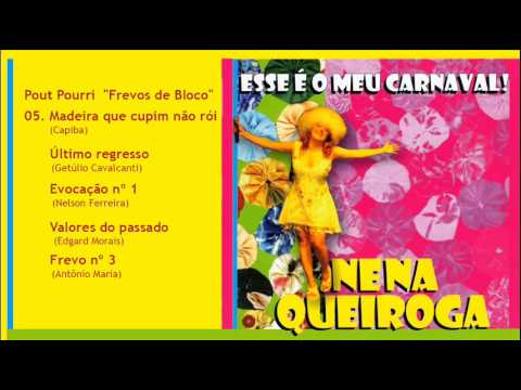 Nena Queiroga | 05. Pout Pourri Frevos de Bloco