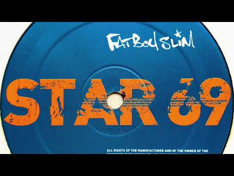 Fatboy Slim • Star 69 (What The F**k) (Timo Maas Remix)