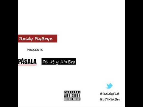 Raidy FLB. Ft Jt & KidBro - Pasala ( Oro$ Bonus track ) ( Prod. by Jt )