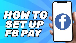 How to Set up Facebook Pay to Receive Money (2024)