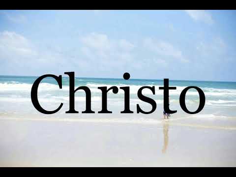 How To Pronounce Christo🌈🌈🌈🌈🌈🌈Pronunciation Of Christo