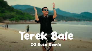 Download lagu TEREK BALE - Maman Ten (DJ Desa Remix) mp3