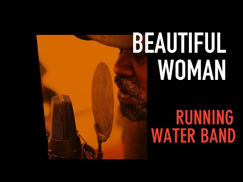 Beautiful Woman - Running Water Band