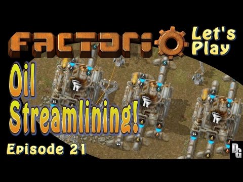 Factorio Let's Play ► Episode 21 ► Streamlining the Oil Industry!
