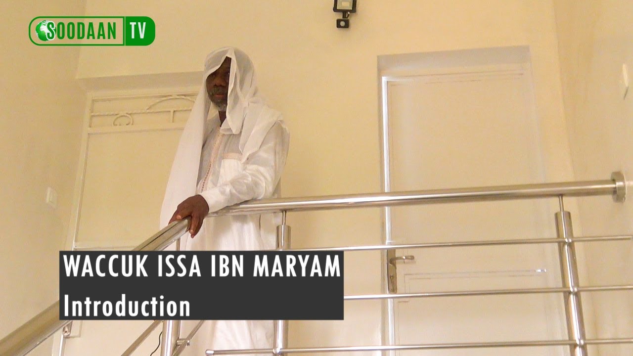 01 WACCUK ISSA IBN MARYAM : Introduction